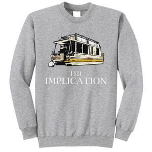 The Implication Tall Sweatshirt