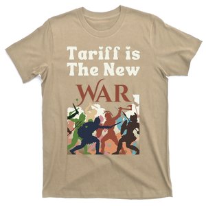 Tariff Is The New War Meme Printed On Products T-Shirt