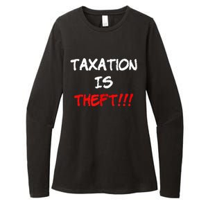 Taxation Is Theft Funny Womens CVC Long Sleeve Shirt