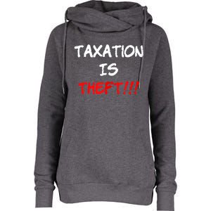 Taxation Is Theft Funny Womens Funnel Neck Pullover Hood