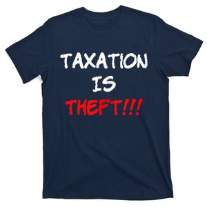 Taxation Is Theft Funny T-Shirt