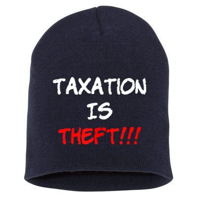 Taxation Is Theft Funny Short Acrylic Beanie