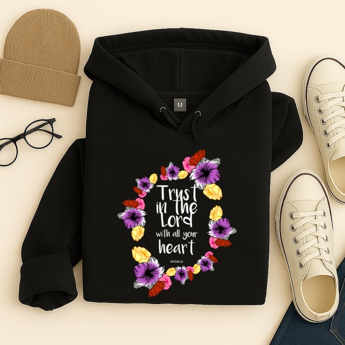 Trust In The Lord Scriptural Quote Biblical Hoodie