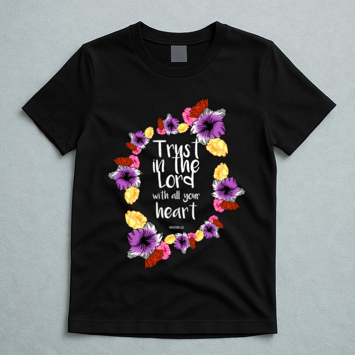 Trust In The Lord Scriptural Quote Biblical T-Shirt