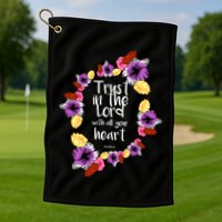 Trust In The Lord Scriptural Quote Biblical Golf Towel