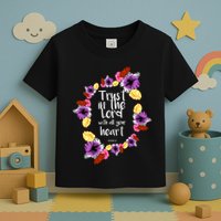 Trust In The Lord Scriptural Quote Biblical Toddler T-Shirt