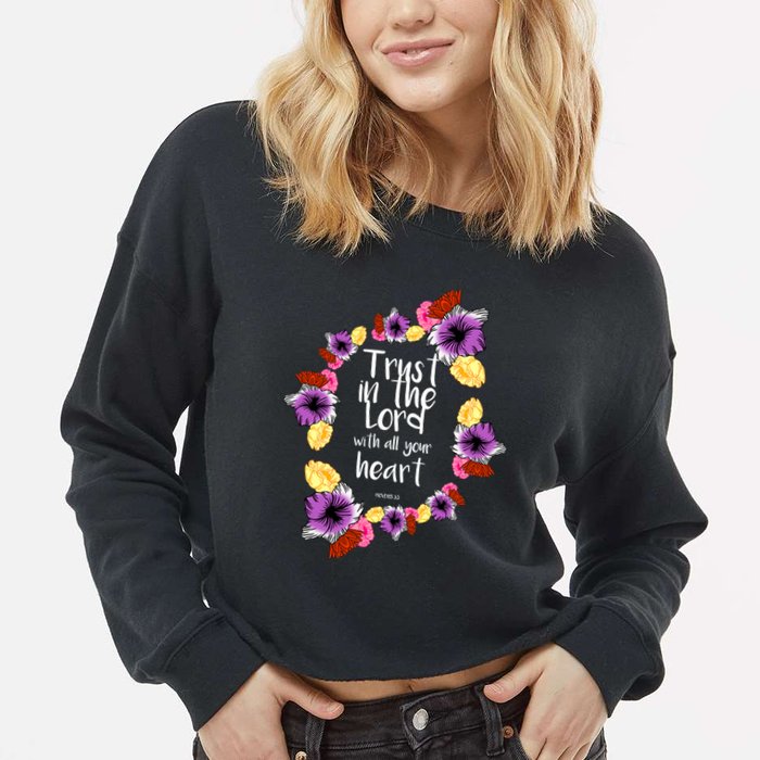 Trust In The Lord Scriptural Quote Biblical Cropped Pullover Crew