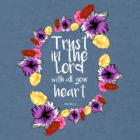 Trust In The Lord Scriptural Quote Biblical Garment-Dyed Sweatshirt