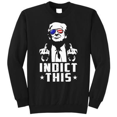 Trump Indict This Political Arrest For Republican Tall Sweatshirt