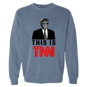 This Is TNN Funny Trump Garment-Dyed Sweatshirt