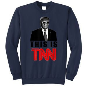 This Is TNN Funny Trump Sweatshirt