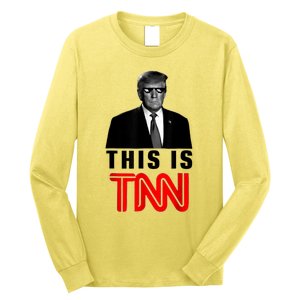 This Is TNN Funny Trump Long Sleeve Shirt