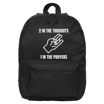 Two In The Thoughts One In The Prayers 16 in Basic Backpack