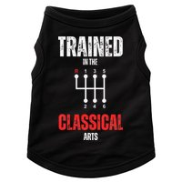 Trained In The Classical Arts Funny Manual Transmission Car Doggie Tank