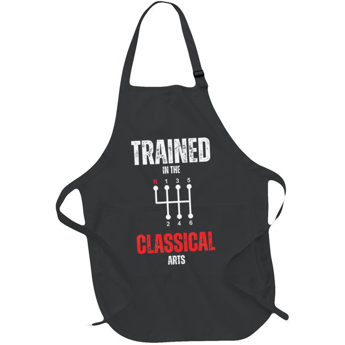 Trained In The Classical Arts Funny Manual Transmission Car Apron