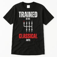 Trained In The Classical Arts Funny Manual Transmission Car Tall T-Shirt