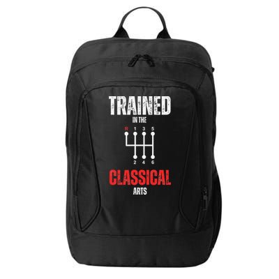 Trained In The Classical Arts Funny Manual Transmission Car City Backpack