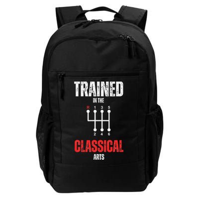 Trained In The Classical Arts Funny Manual Transmission Car Backpack
