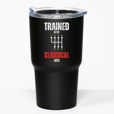 Trained In The Classical Arts Funny Manual Transmission Car Tumbler