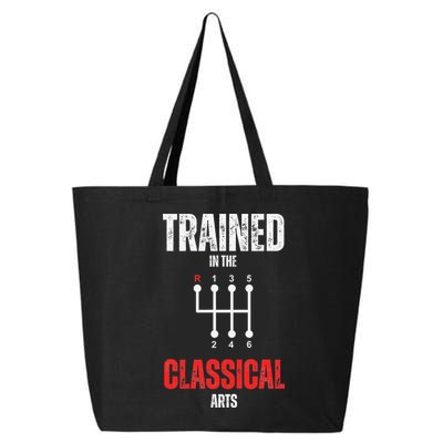 Trained In The Classical Arts Funny Manual Transmission Car 25L Jumbo Tote