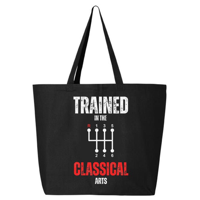 Trained In The Classical Arts Funny Manual Transmission Car 25L Jumbo Tote