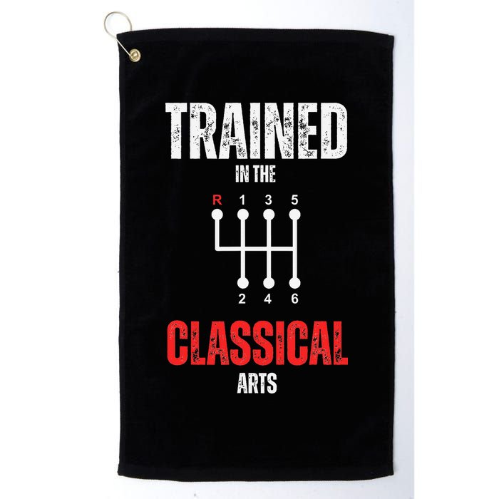 Trained In The Classical Arts Funny Manual Transmission Car Golf Towel