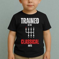 Trained In The Classical Arts Funny Manual Transmission Car Toddler T-Shirt