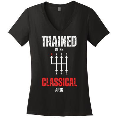 Trained In The Classical Arts Funny Manual Transmission Car Women's V-Neck T-Shirt