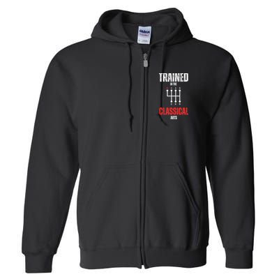 Trained In The Classical Arts Funny Manual Transmission Car Full Zip Hoodie