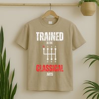 Trained In The Classical Arts Funny Manual Transmission Car T-Shirt