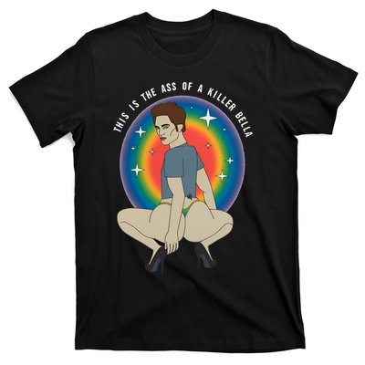 This Is The Ass Of A Killer Bella Twilight Meme Funny Killer Bella T-Shirt