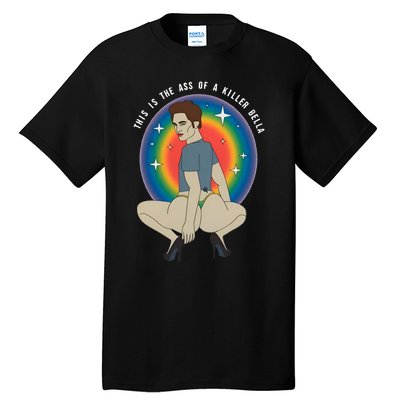 This Is The Ass Of A Killer Bella Twilight Meme Funny Killer Bella Tall T-Shirt