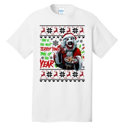 This Is The Most Terrifying Time Of The Year Art The Clown Santa Christmas Tall T-Shirt