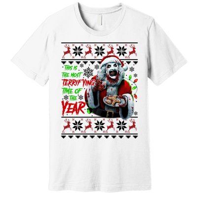 This Is The Most Terrifying Time Of The Year Art The Clown Santa Christmas Premium T-Shirt