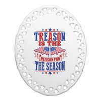 Treason Is The Reason For The Season Ceramic Oval Ornament