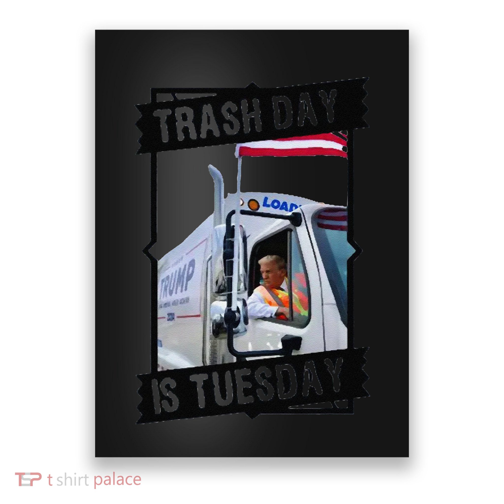 Tuesday Is Trash Day;Trash Day Is Tuesday Poster