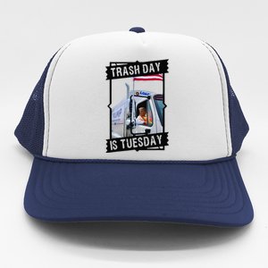 Tuesday Is Trash Day;Trash Day Is Tuesday Trucker Hat