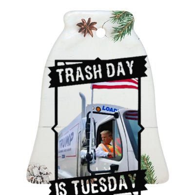 Tuesday Is Trash Day;Trash Day Is Tuesday Ceramic Bell Ornament