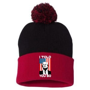 Trump I Told You So America Flag Patriot 2024 Re Election Pom Pom 12in Knit Beanie