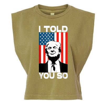 Trump I Told You So America Flag Patriot 2024 Re Election Garment-Dyed Women's Muscle Tee