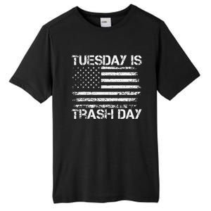 Tuesday Is Trash Day Funny Political Quote Trash Election Tall Fusion ChromaSoft Performance T-Shirt