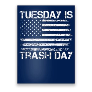 Tuesday Is Trash Day Funny Political Quote Trash Election Poster