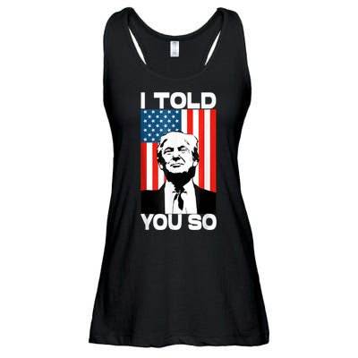 Trump I Told You So Funny America Flag Patriot I Told You So Ladies Essential Flowy Tank