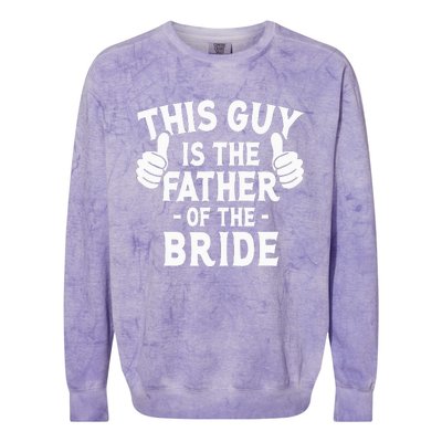 This Is The Father of The Bride Wedding Marriage Bride Dad Colorblast Crewneck Sweatshirt