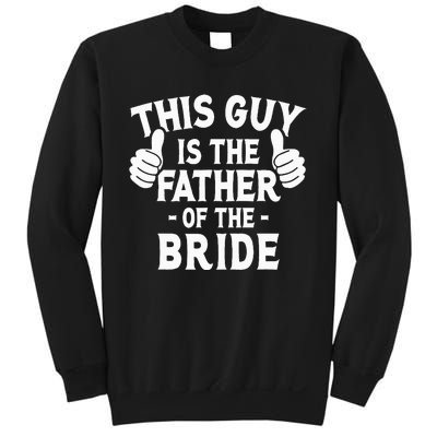 This Is The Father of The Bride Wedding Marriage Bride Dad Sweatshirt