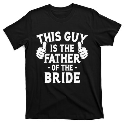 This Is The Father of The Bride Wedding Marriage Bride Dad T-Shirt