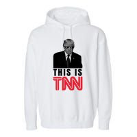 This Is TNN Funny Donald Trump Republican Garment-Dyed Fleece Hoodie