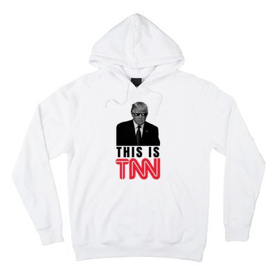 This Is TNN Funny Donald Trump Republican Hoodie