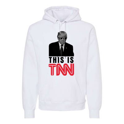 This Is TNN Funny Donald Trump Republican Premium Hoodie