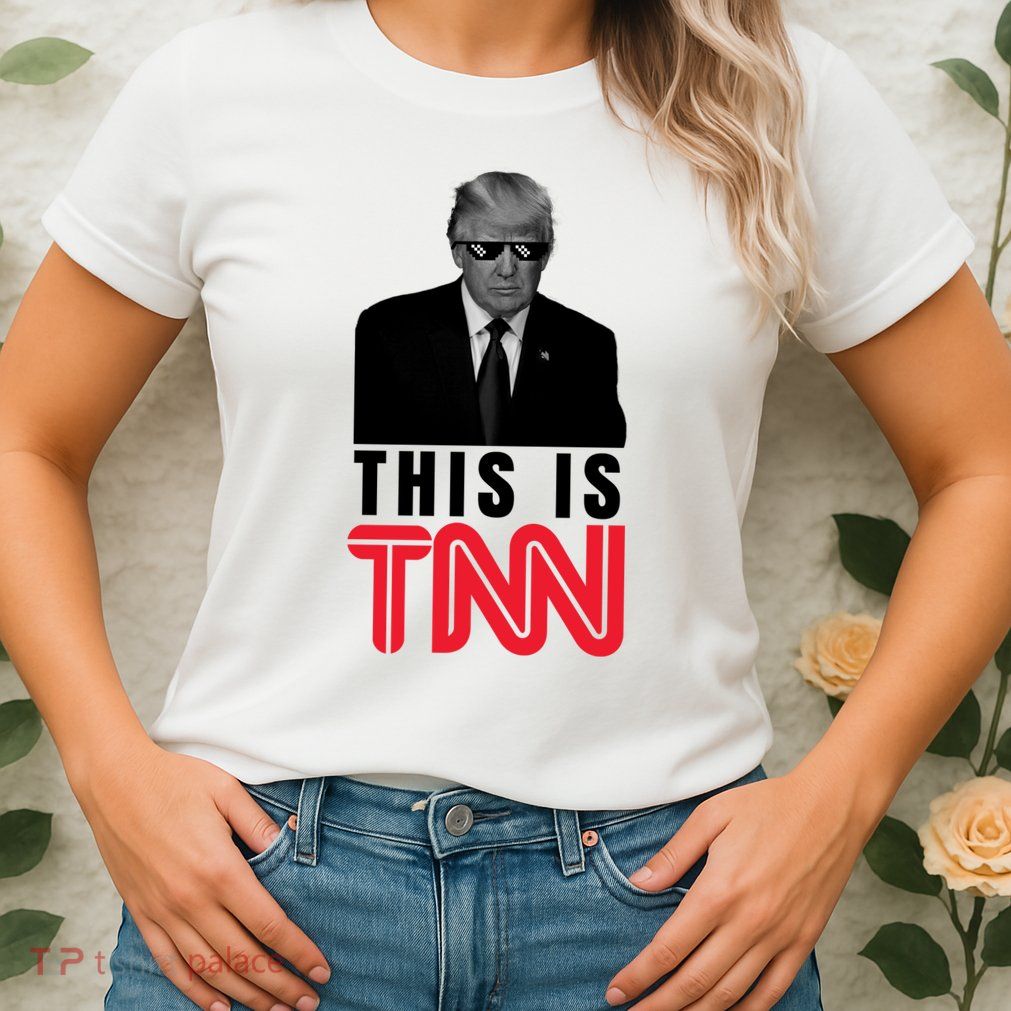 This Is TNN Funny Donald Trump Republican Womens T-Shirt